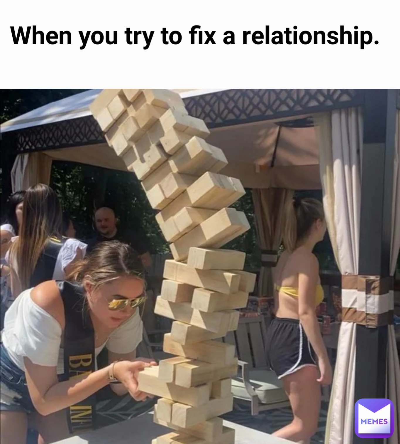 When you try to fix a relationship. 