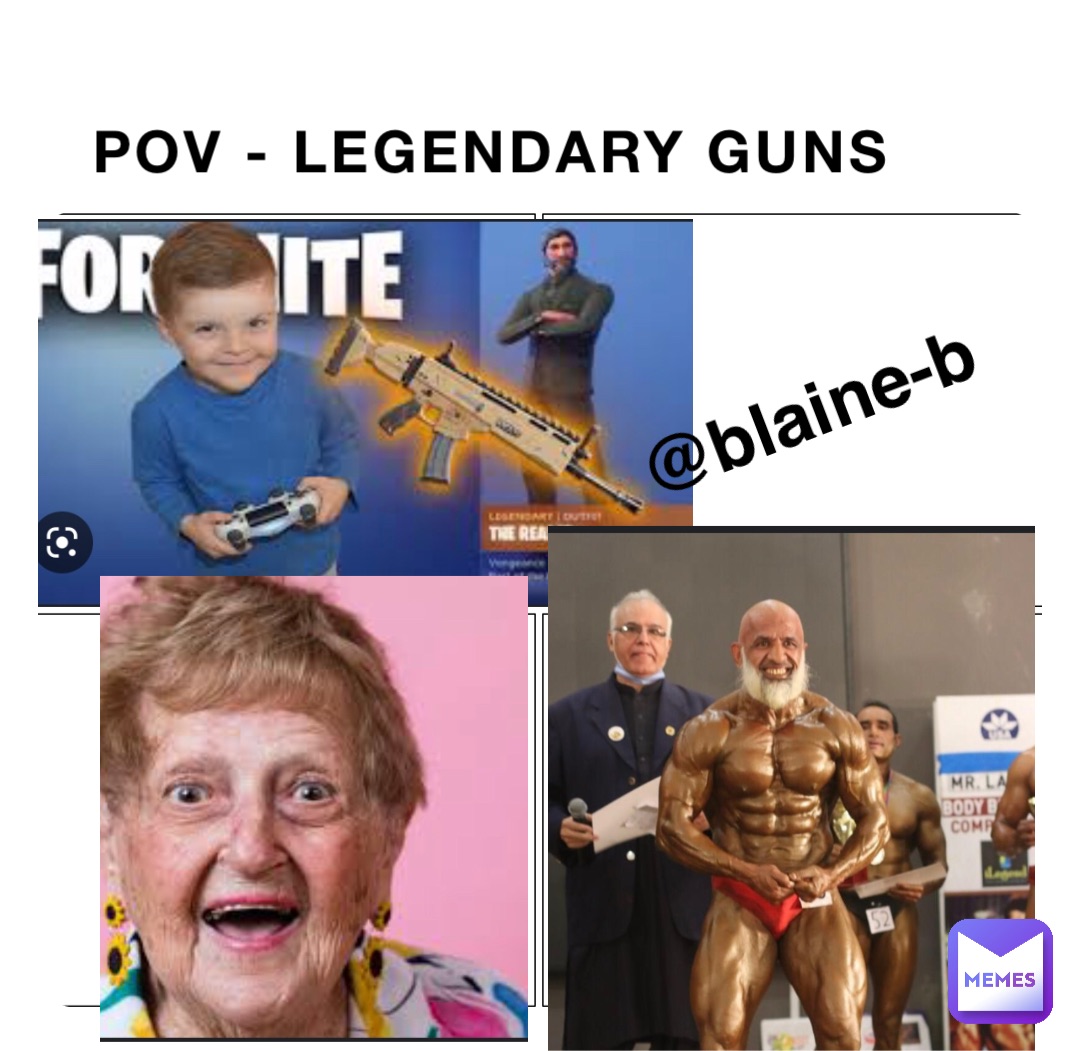 POV - LEGENDARY GUNS @blaine-b