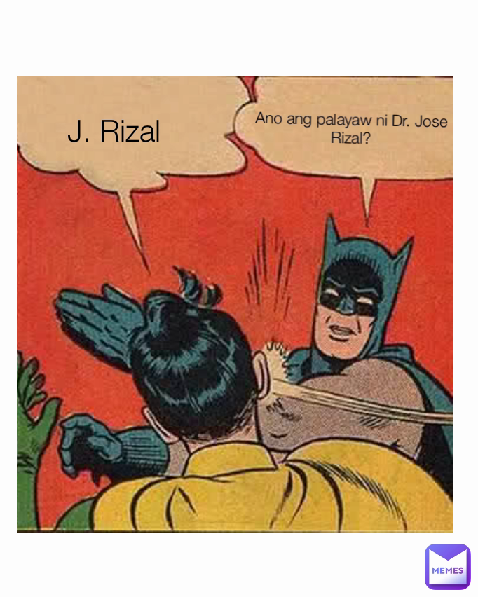Ano ang palayaw ni Dr. Jose Rizal? J. Rizal