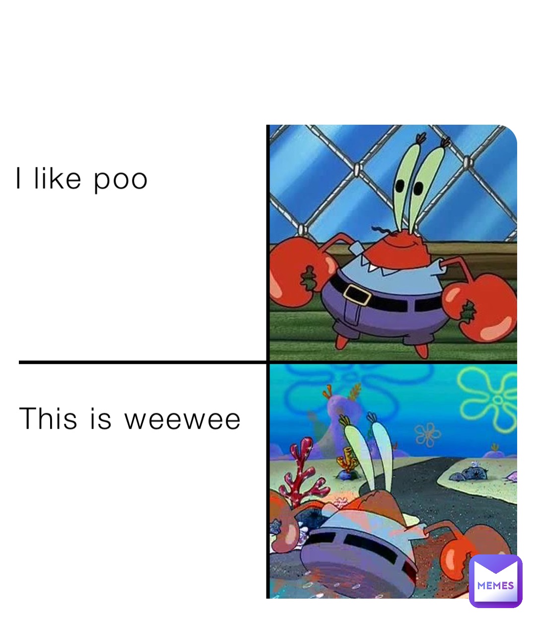 I like poo This is weewee