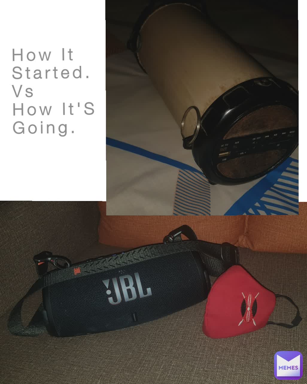 How It Started.
Vs
How It'S Going.