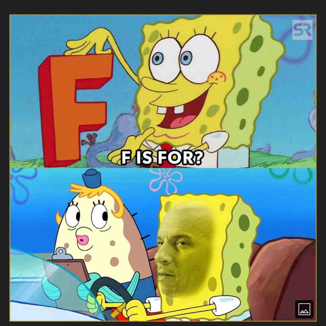 F is for #bruh #spongebobmemes #studentmemes # #meme #lmao #lol #memesdaily #memestagram #dailymemes #lmaomemes #haha #hehe #dailydankmemes #dbzmemes #darkhumor #darkmemes #darkhumormemes #anime #animememes #animememe #moviememe #dankmemes #dankmeme #dankmemesdaily #dankestmemes #dank #dankmemez #dankmemes #bestmemes