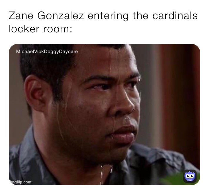 Zane Gonzalez entering the cardinals locker room: