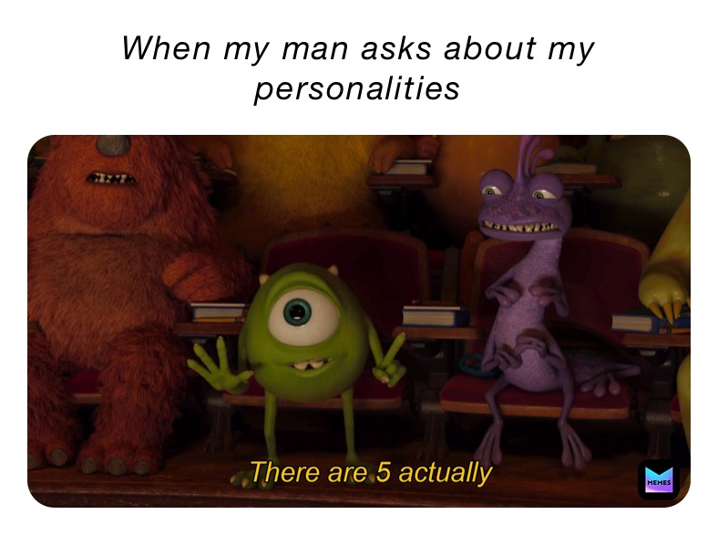 When my man asks about my personalities