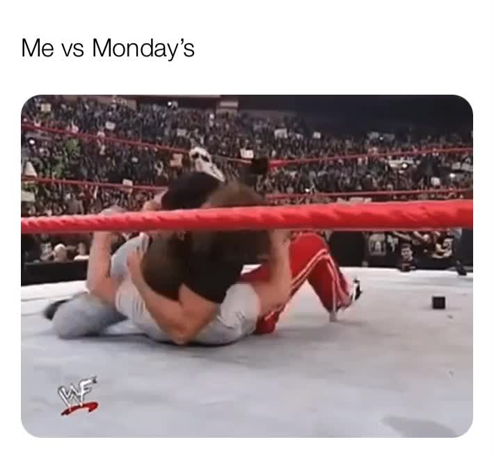 #monday  #vs   #me