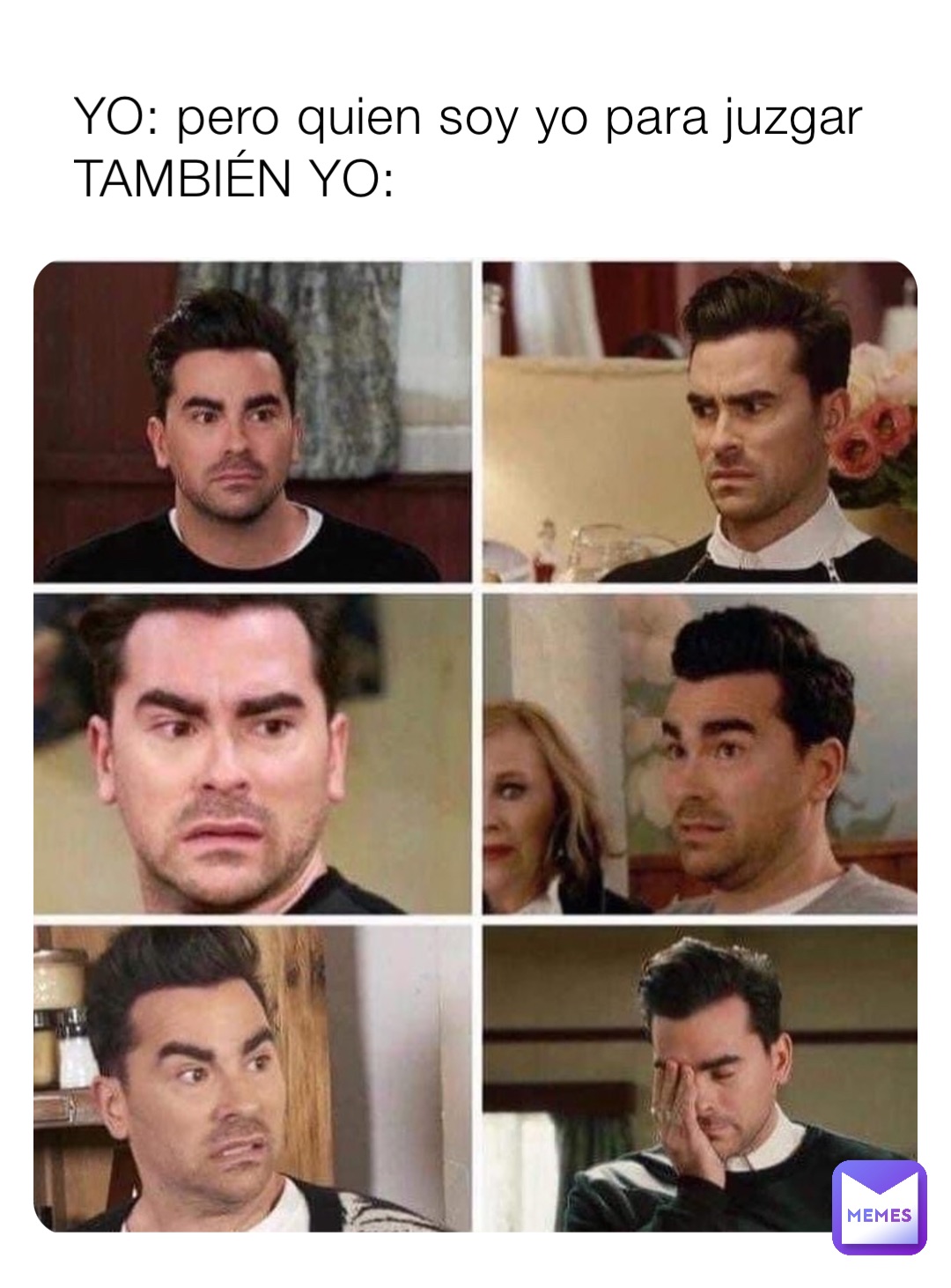 YO: pero quien soy yo para juzgar
TAMBIÉN YO: