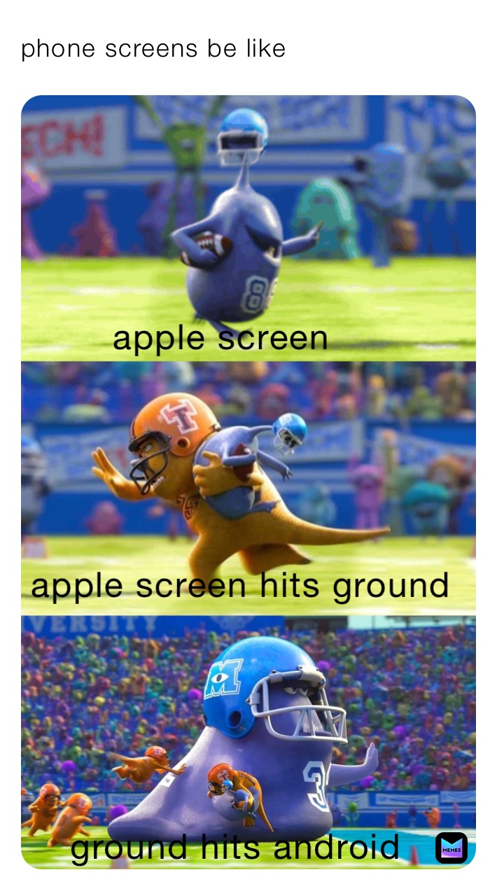 phone screens be like