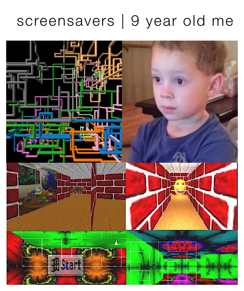   screensavers | 9 year old me