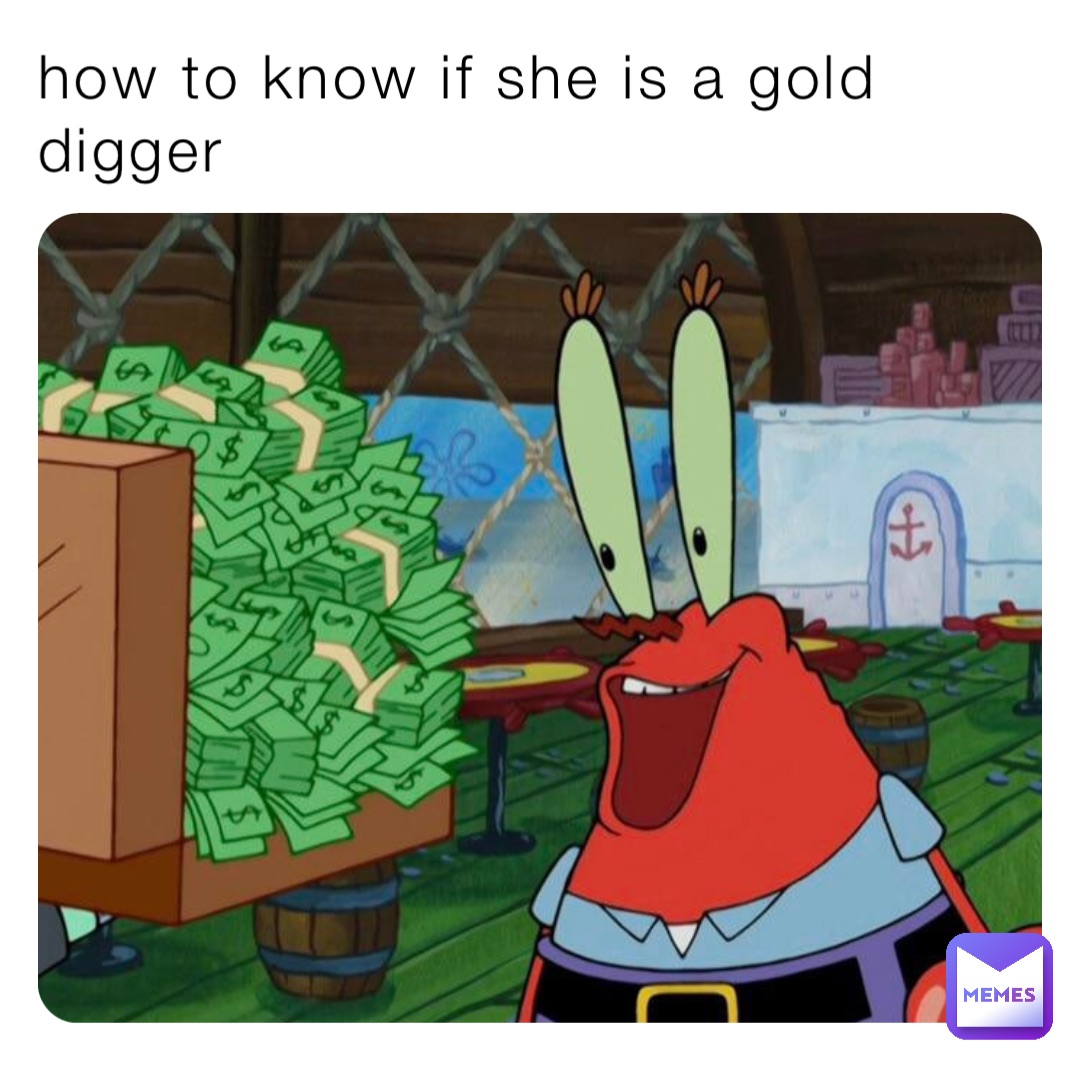 how to know if she is a gold digger