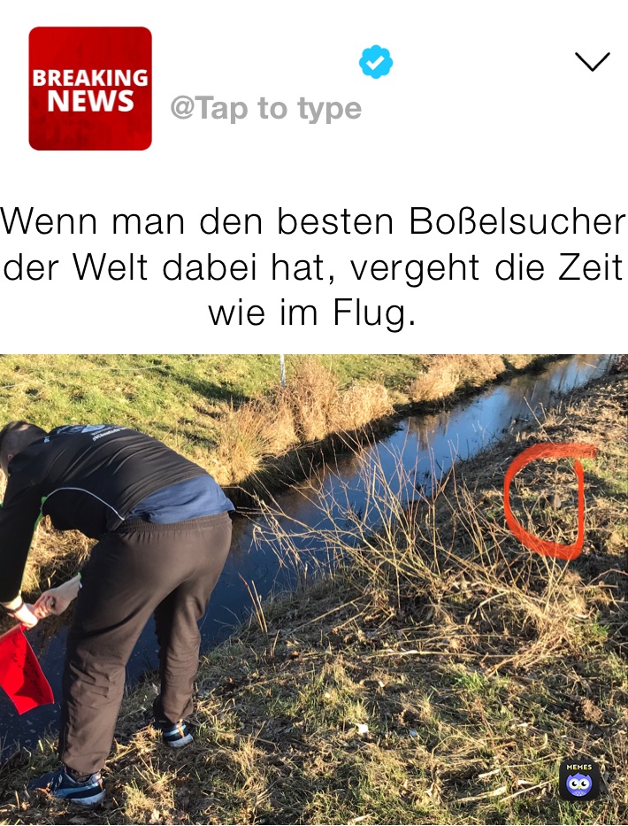 Wenn man den besten Boßelsucher der Welt dabei hat, vergeht die Zeit wie im Flug.