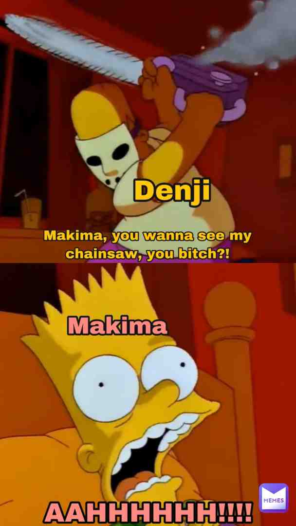 *Chainsaw Man Spoilers*
#meme #jokes #funny #anime #manga #thesimpsons #chainsawman
