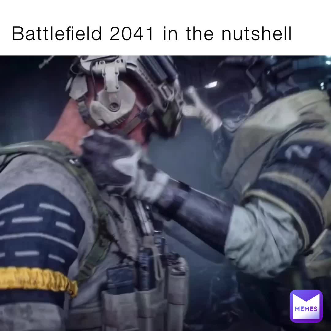 #meme #jokes #funny #videogames #battlefield #battlefield2041