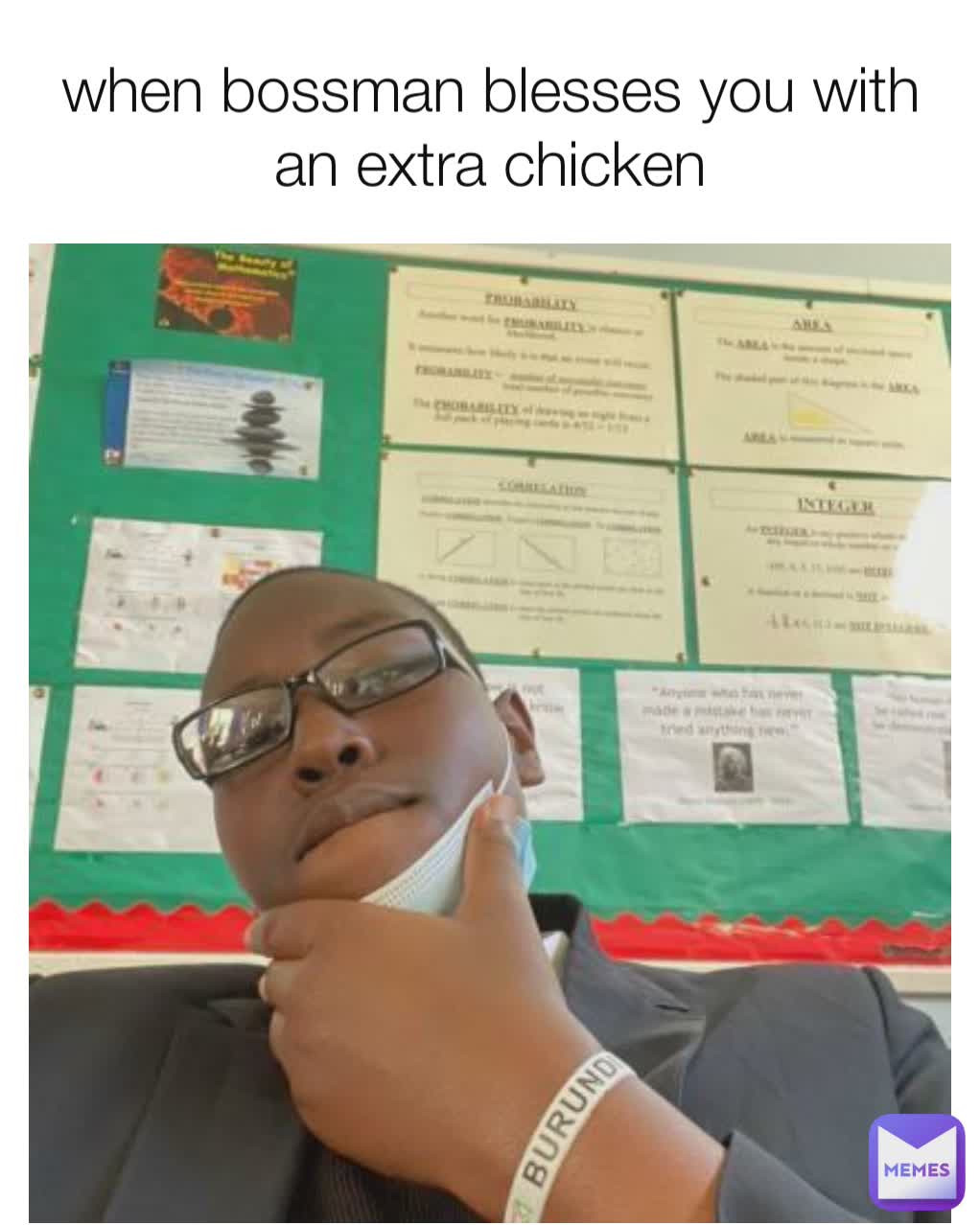 when bossman blesses you with an extra chicken