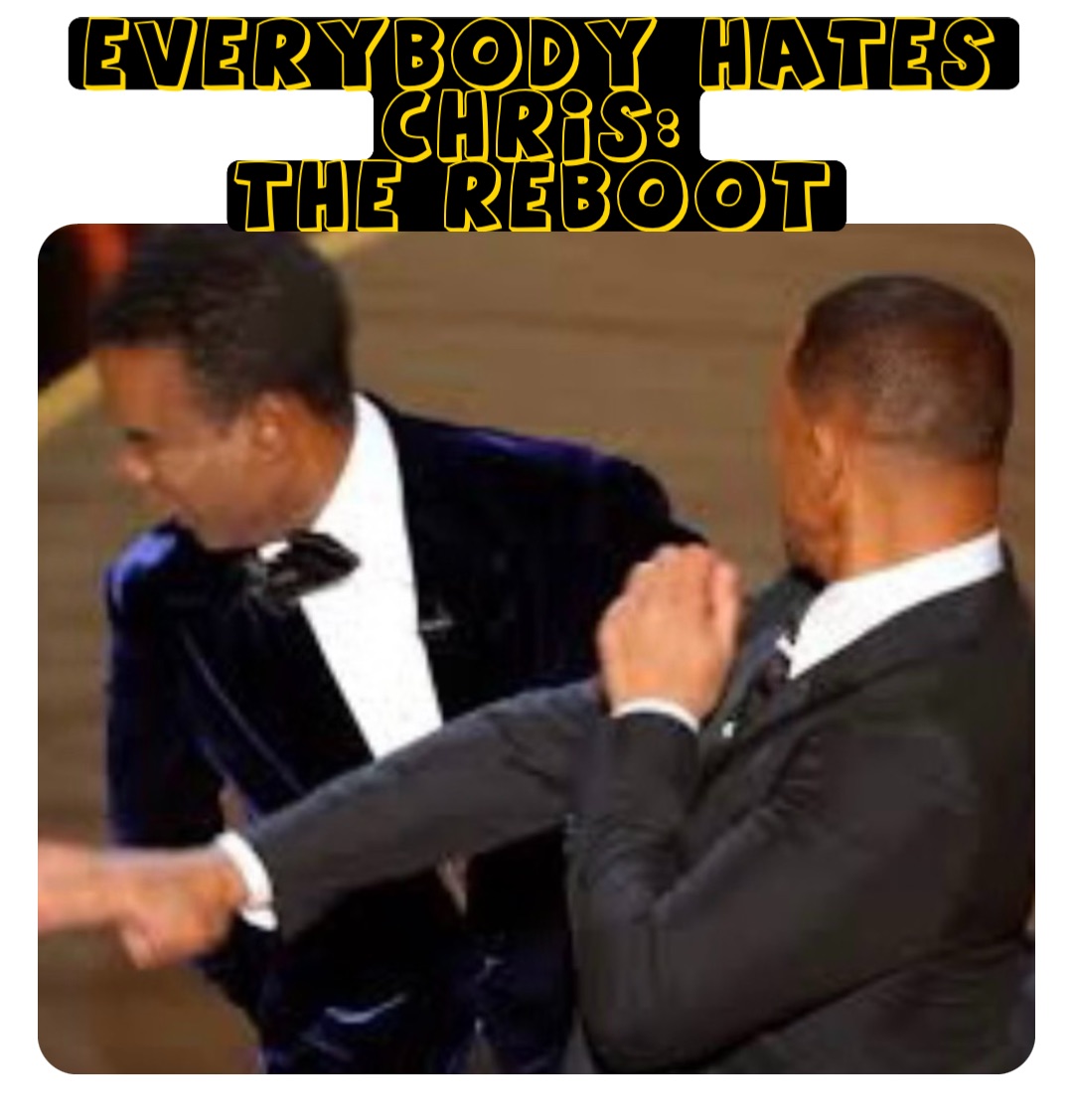 Everybody Hates Chris:
The Reboot