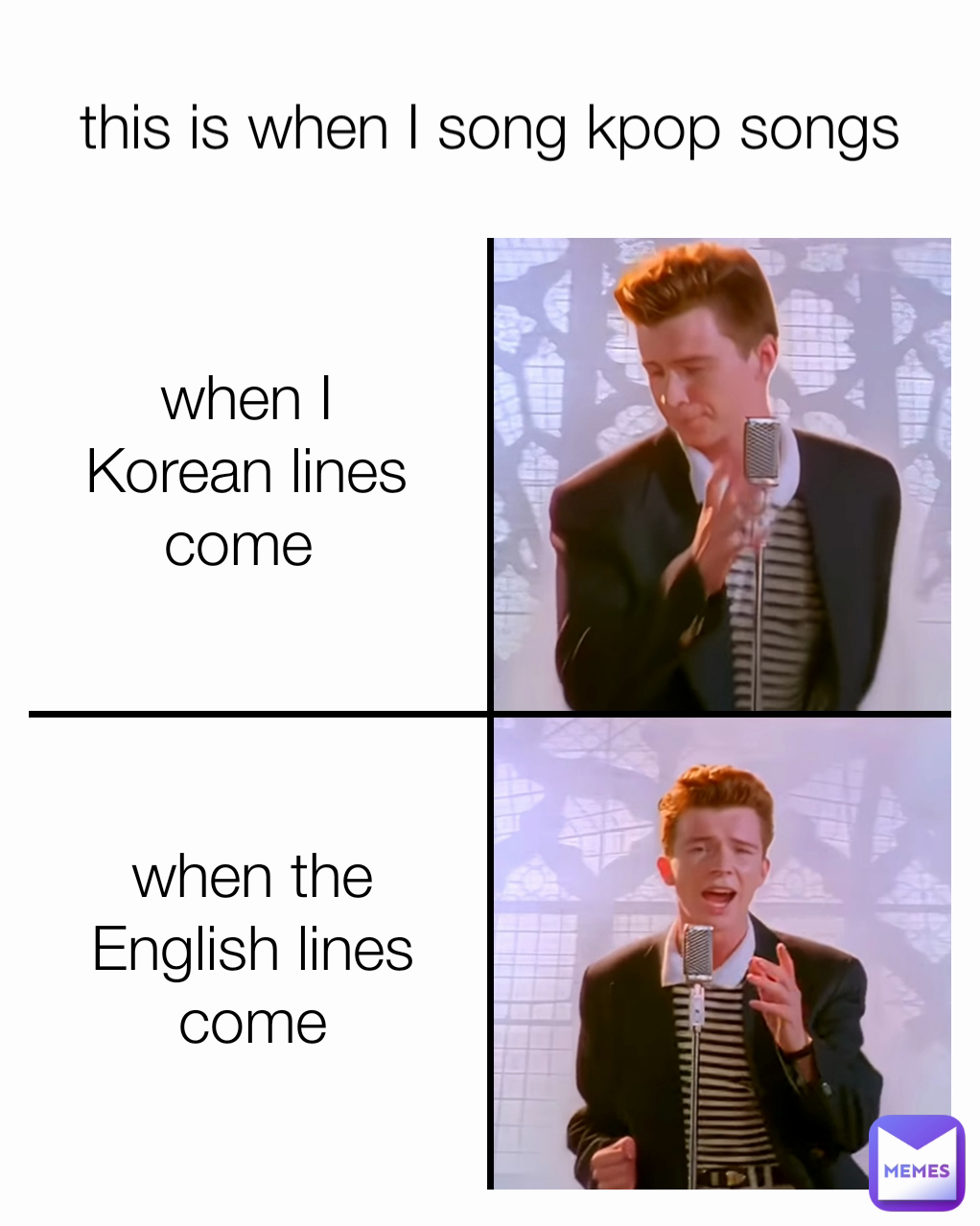 when the English lines come this is when I song kpop songs when I Korean lines come 