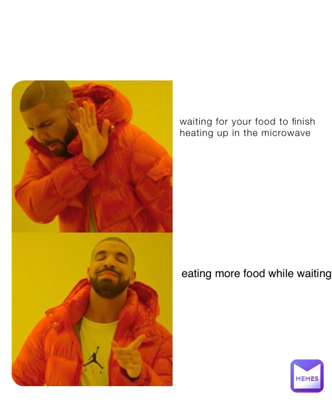 waiting for your food to finish heating up in the microwave eating more food while waiting
