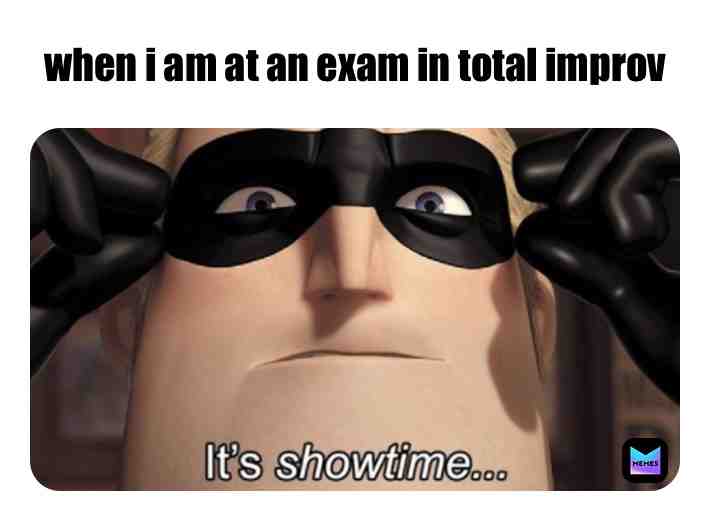 #school #exam #showtime