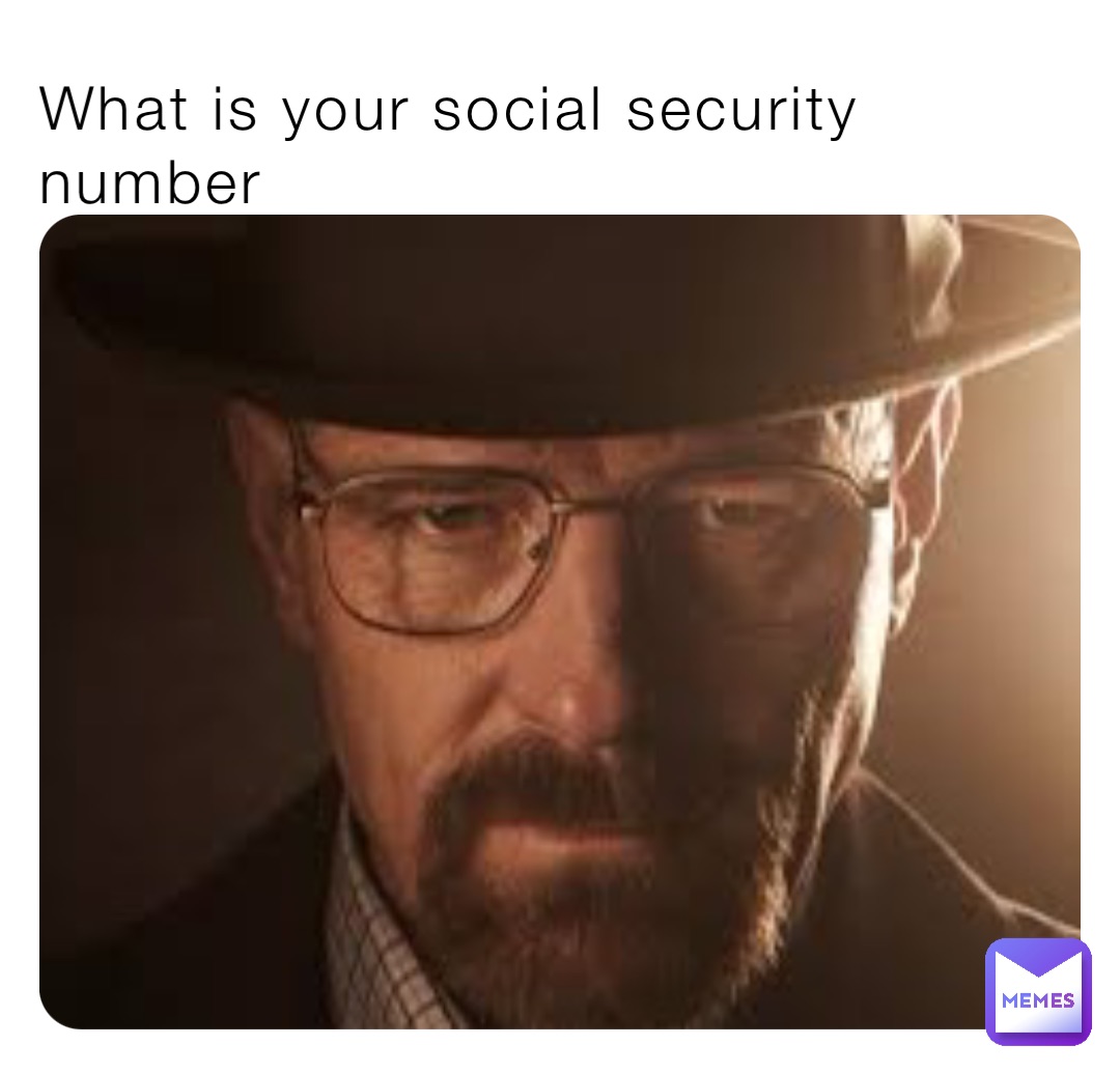 What is your social security number
