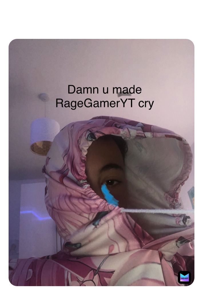 Meme by ItzRageYT3