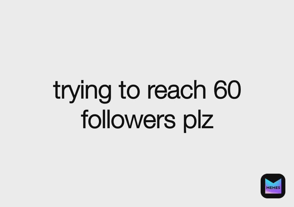 Meme by follow_me_plz