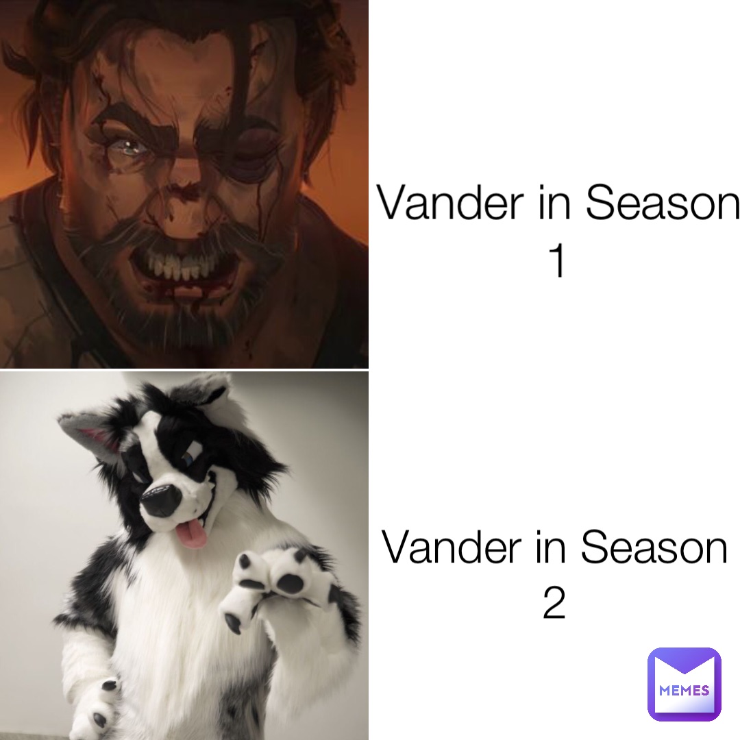 Vander in Season 1 Vander in Season 2