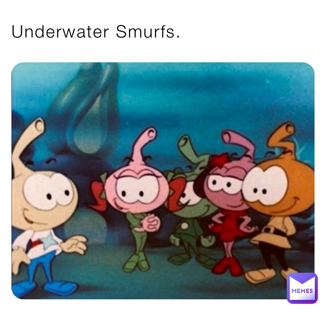 Underwater Smurfs.