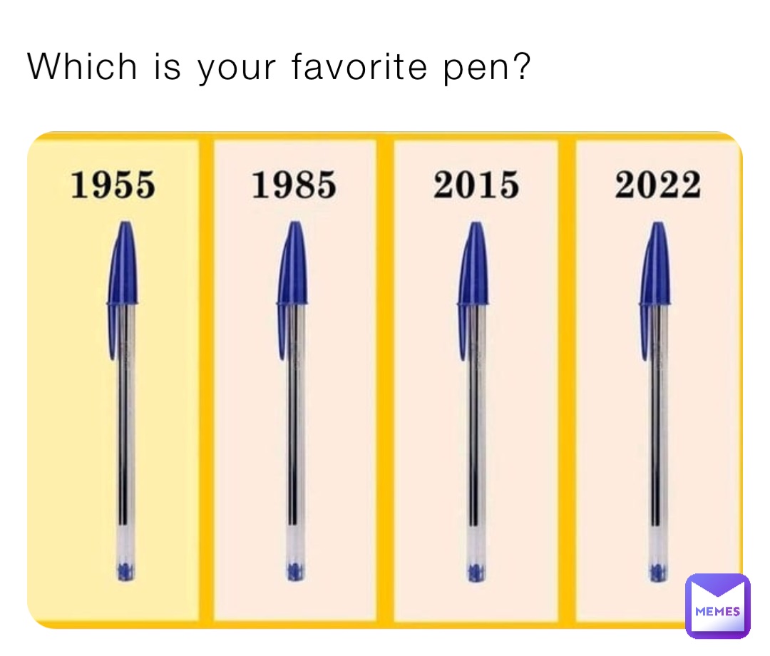 Which is your favorite pen?