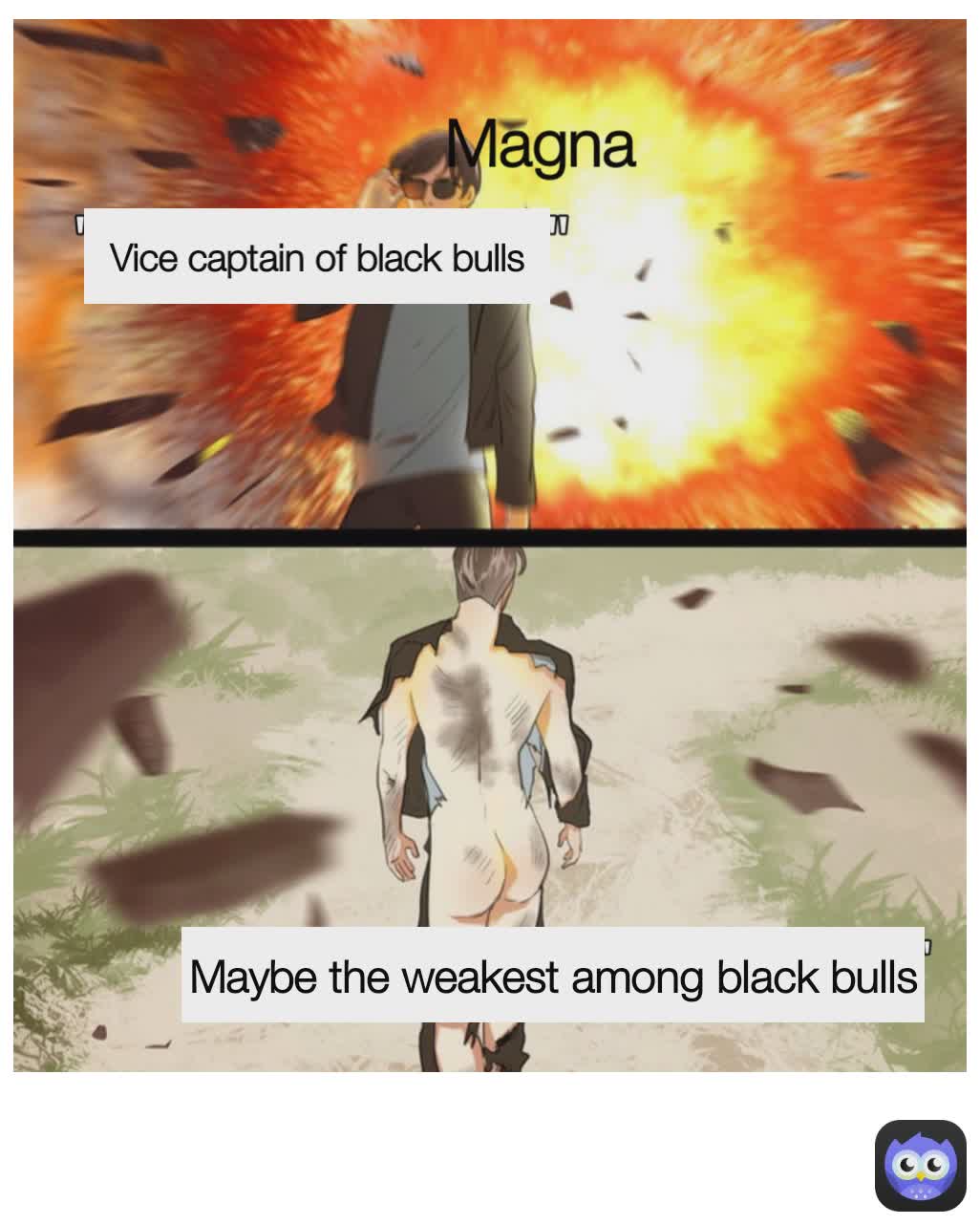 Maybe the weakest among black bulls Magna Magna Vice captain of black bulls