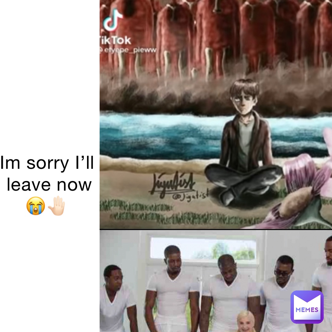 Im sorry I’ll leave now 😭🤚🏻