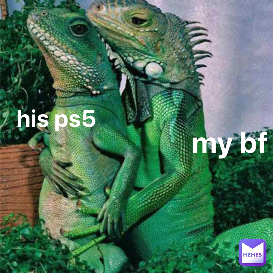 his Ps5 my bf