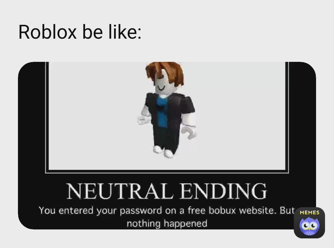 Meme by robloxbruh