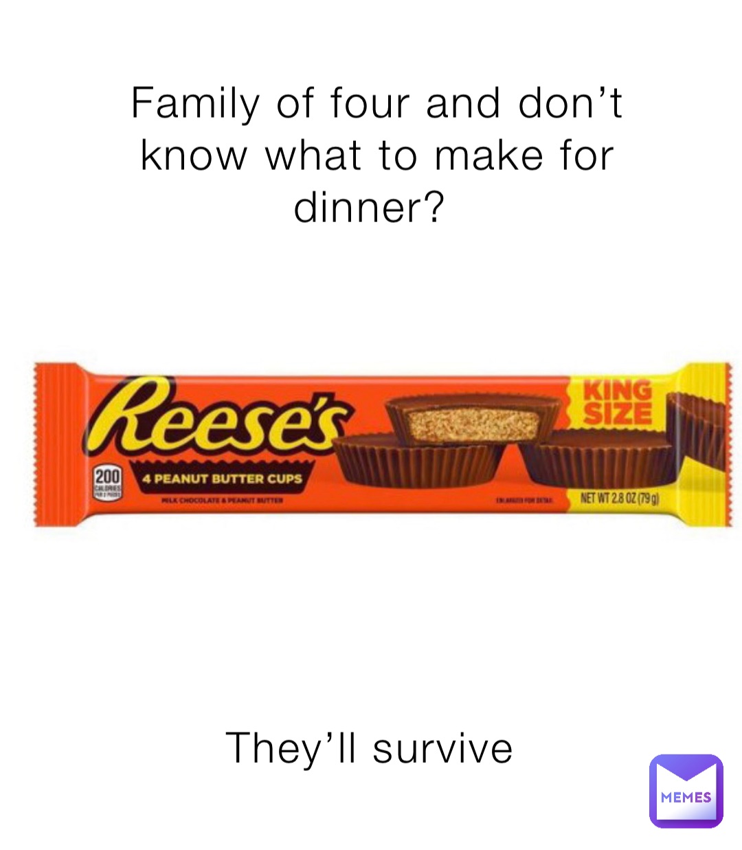 Family of four and don’t know what to make for dinner? They’ll survive