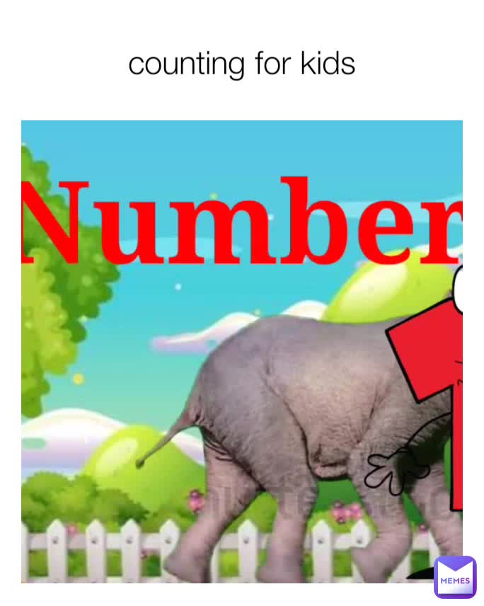 counting for kids kiran_haseeb13 Memes