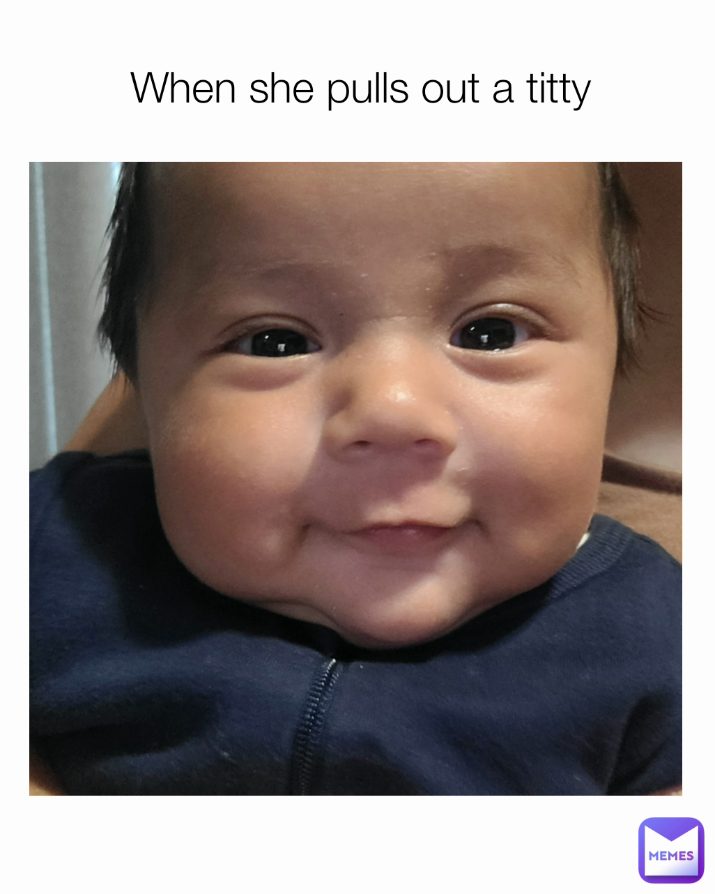When she pulls out a titty