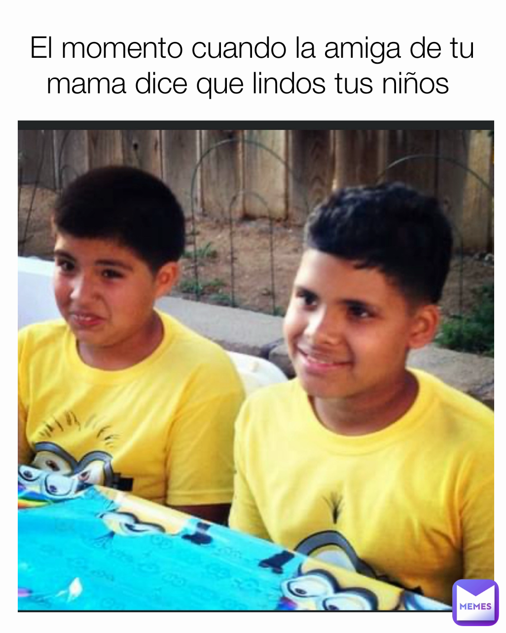 El momento cuando la amiga de tu mama dice que lindos tus niños 