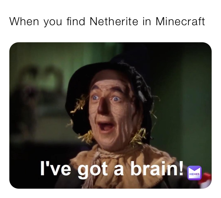 When you find Netherite in Minecraft