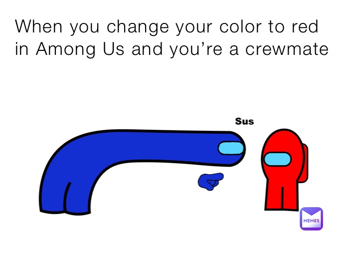 Among Us Memes That Sus Your Crewmate 