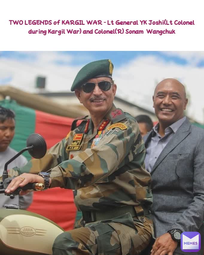 TWO LEGENDS of KARGIL WAR - Lt General YK Joshi(Lt Colonel during Kargil War) and Colonel(R) Sonam  Wangchuk