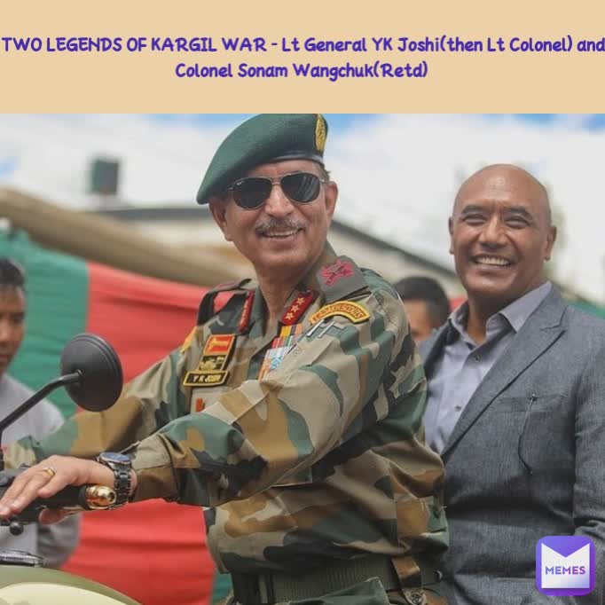 TWO LEGENDS OF KARGIL WAR - Lt General YK Joshi(then Lt Colonel) and Colonel Sonam Wangchuk(Retd) 