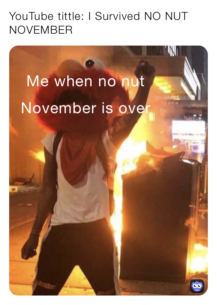 YouTube tittle: I Survived NO NUT NOVEMBER