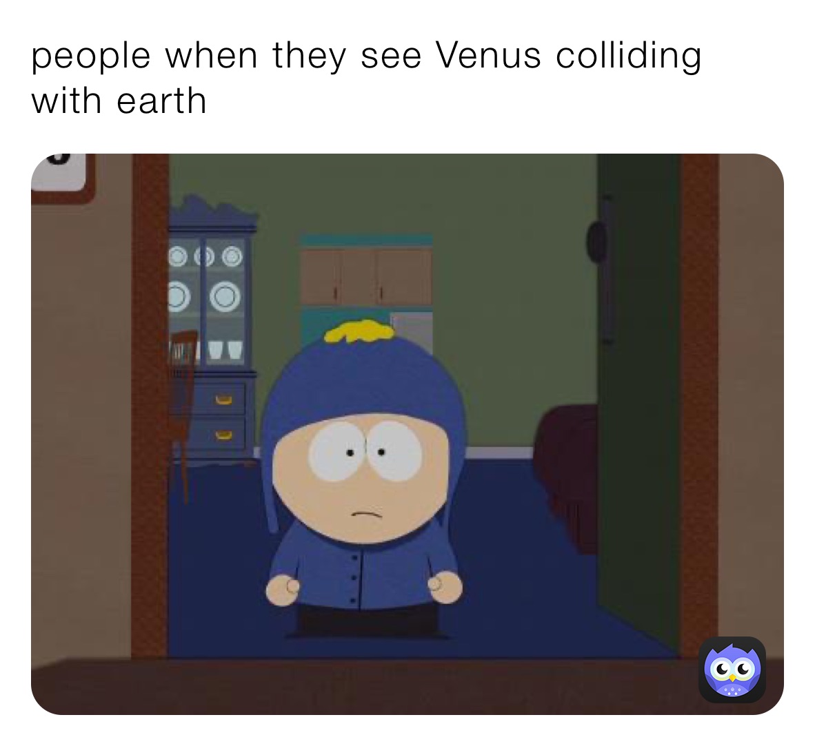 people when they see Venus colliding with earth