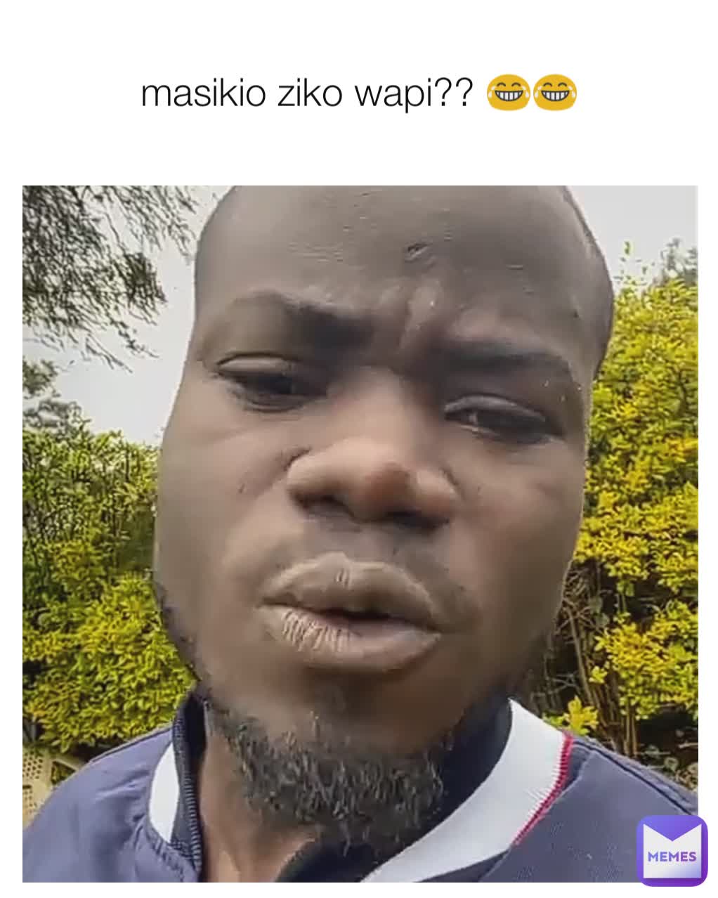 masikio ziko wapi?? 😂😂