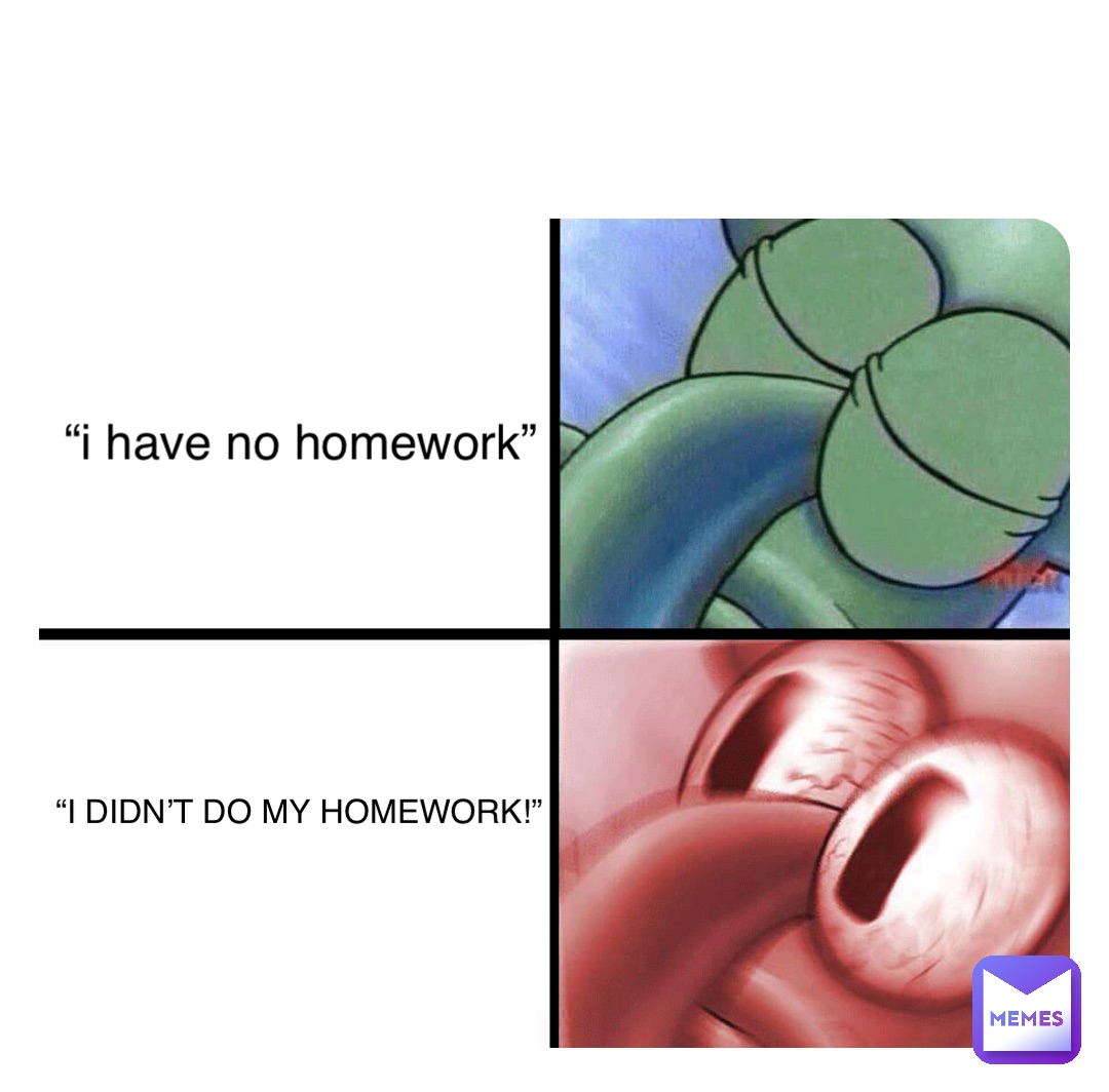 Double tap to edit “i have no homework” “I DIDN’T DO MY HOMEWORK!”