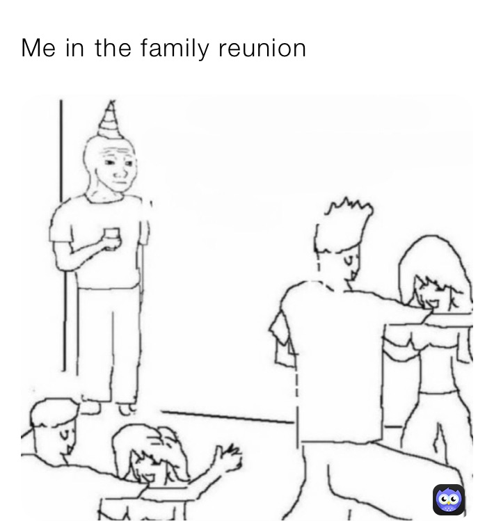 Me in the family reunion