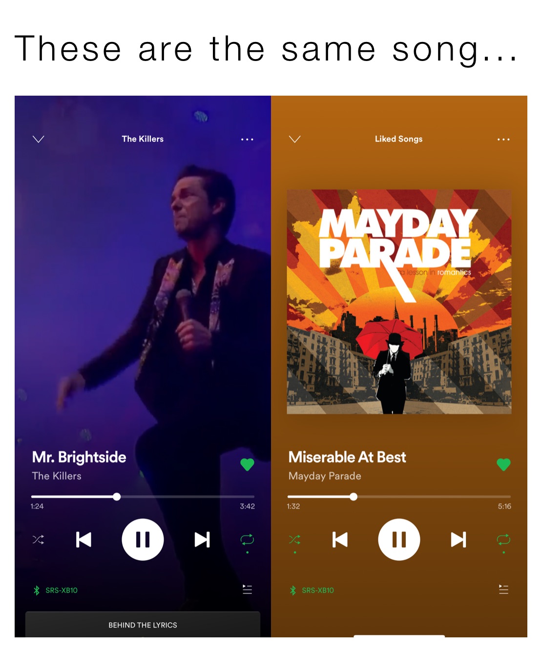 These are the same song...