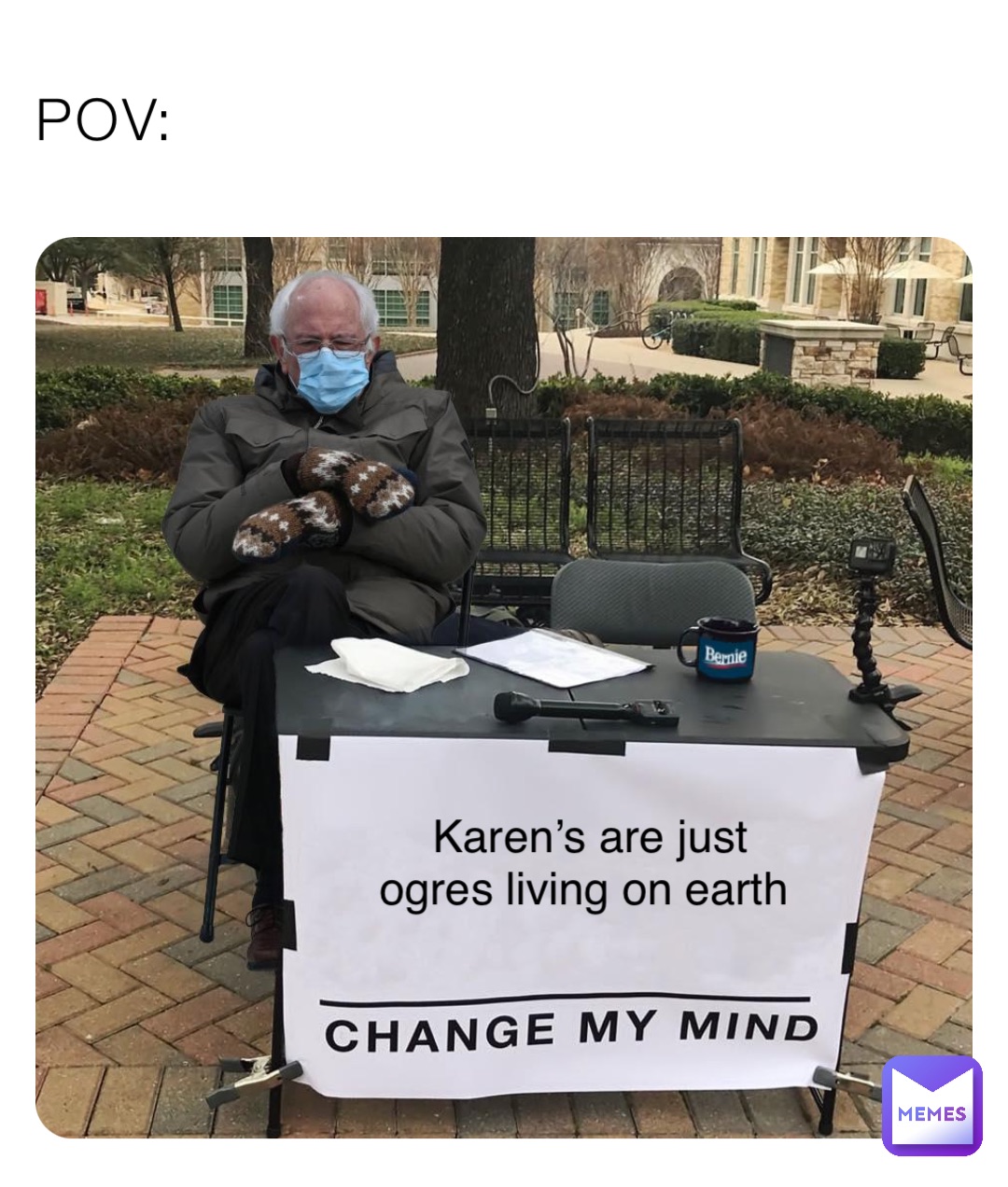 POV: Karen’s are just ogres living on earth
