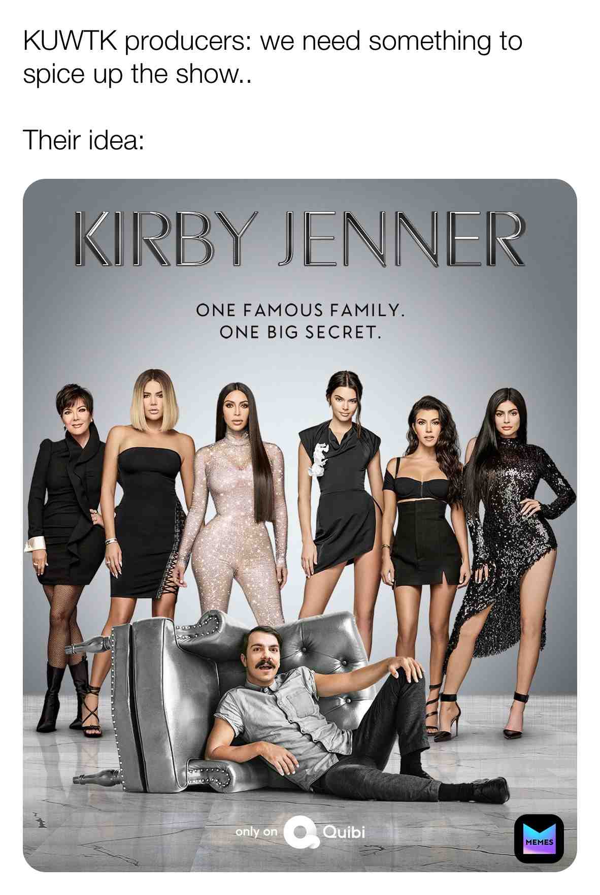 #kuwtk #meme #kuwtkmeme #kardashian #jenner #kyliejenner #kimkardashian #kirbyjenner #funny #haha #like #likeforlike #followforfollow #meme #memes #lol