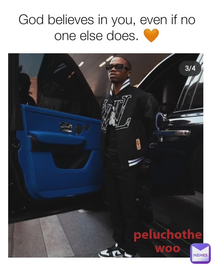 God believes in you, even if no one else does. 🧡 peluchothewoo