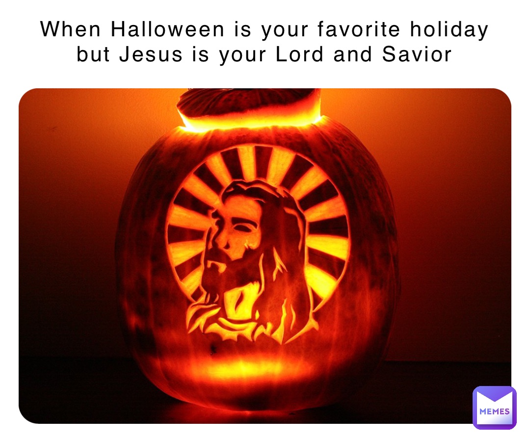 When Halloween is your favorite holiday but Jesus is your Lord and Savior