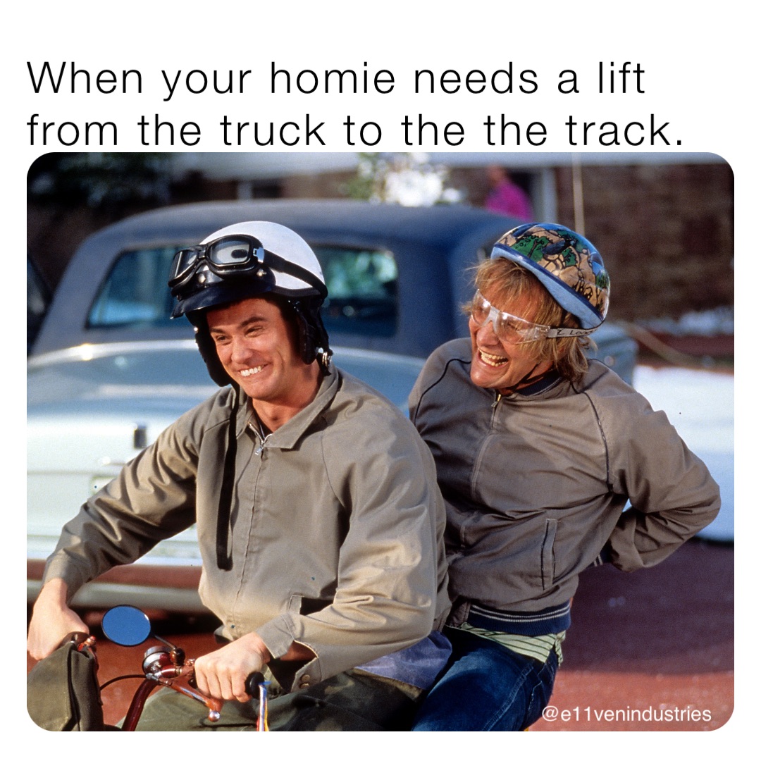 When your homie needs a lift from the truck to the the track. @e11venindustries